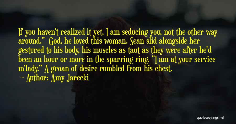 I Am His Woman Quotes By Amy Jarecki