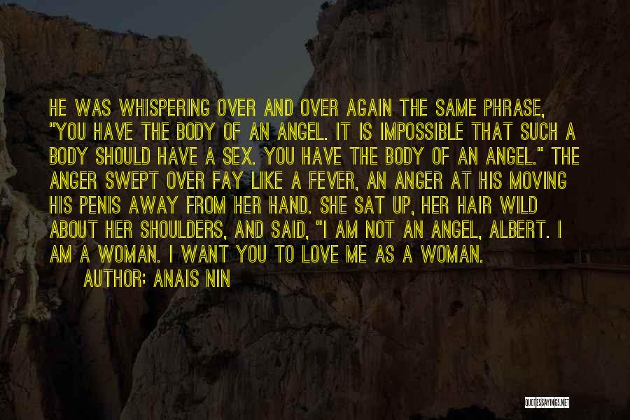 I Am His Woman Quotes By Anais Nin