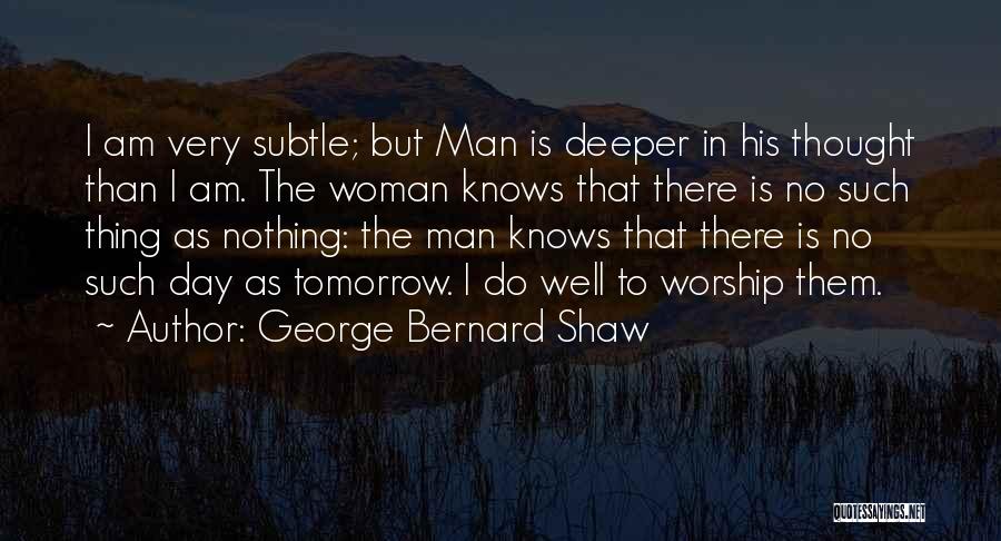 I Am His Woman Quotes By George Bernard Shaw