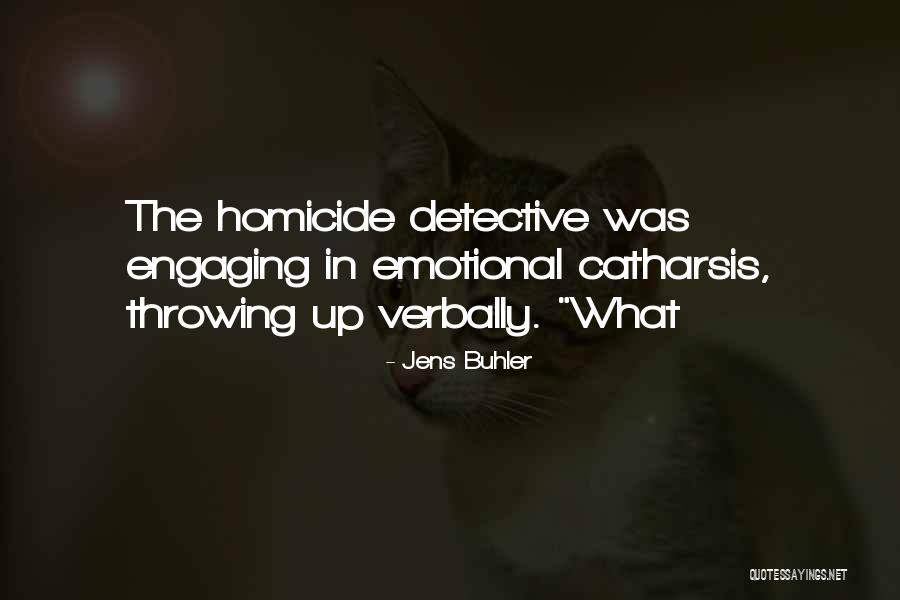 I Am Homicide Quotes By Jens Buhler I Am Homicide Quotes By Jens Buhler