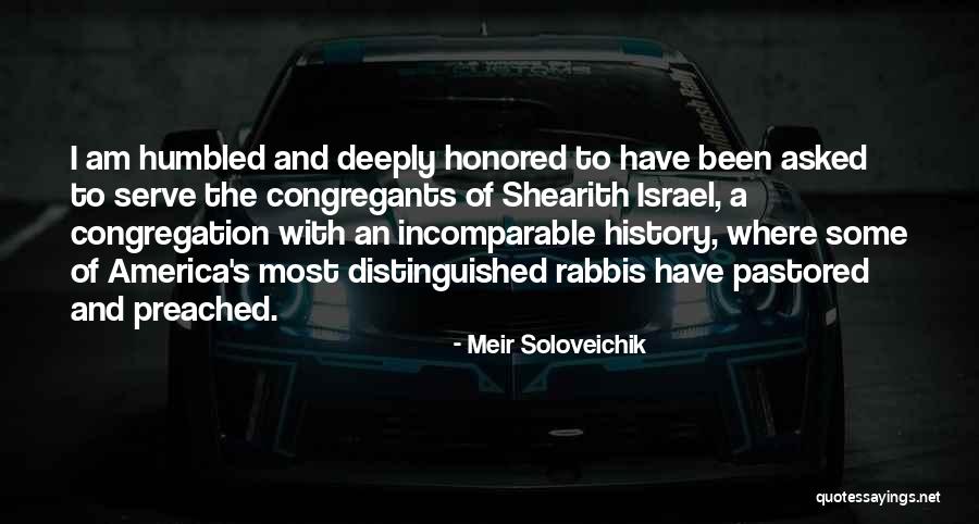 I Am Honored And Humbled Quotes By Meir Soloveichik I Am Honored And Humbled Quotes By Meir Soloveichik