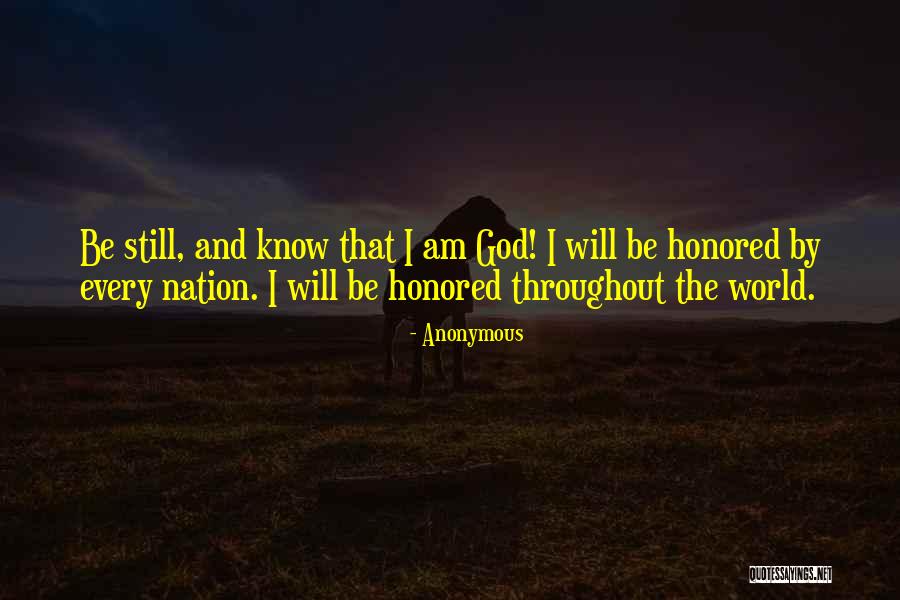 I Am Honored Quotes By Anonymous I Am Honored Quotes By Anonymous