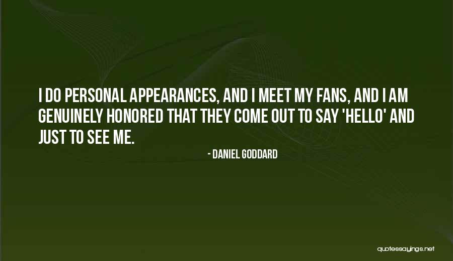 I Am Honored Quotes By Daniel Goddard I Am Honored Quotes By Daniel Goddard