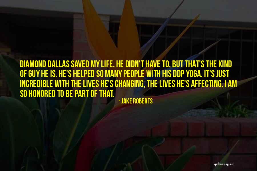 I Am Honored Quotes By Jake Roberts I Am Honored Quotes By Jake Roberts