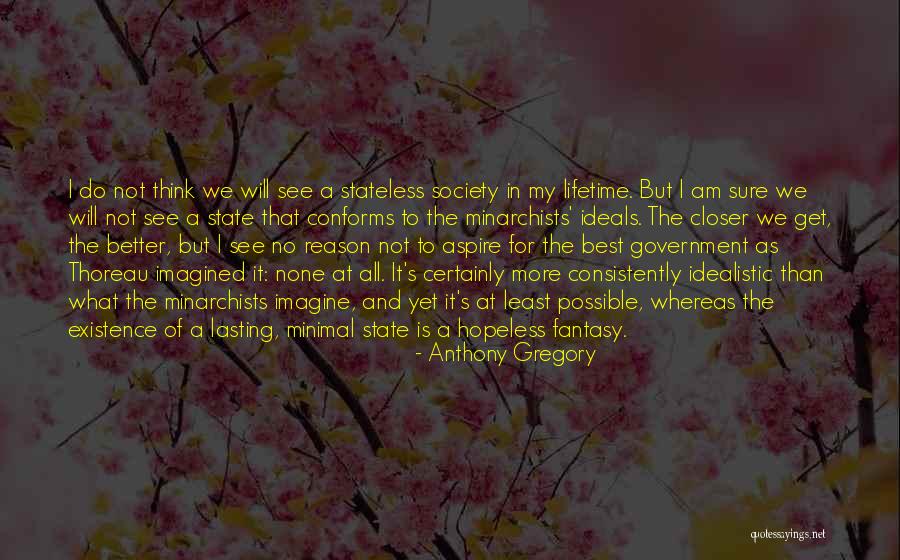 I Am Hopeless Quotes By Anthony Gregory I Am Hopeless Quotes By Anthony Gregory