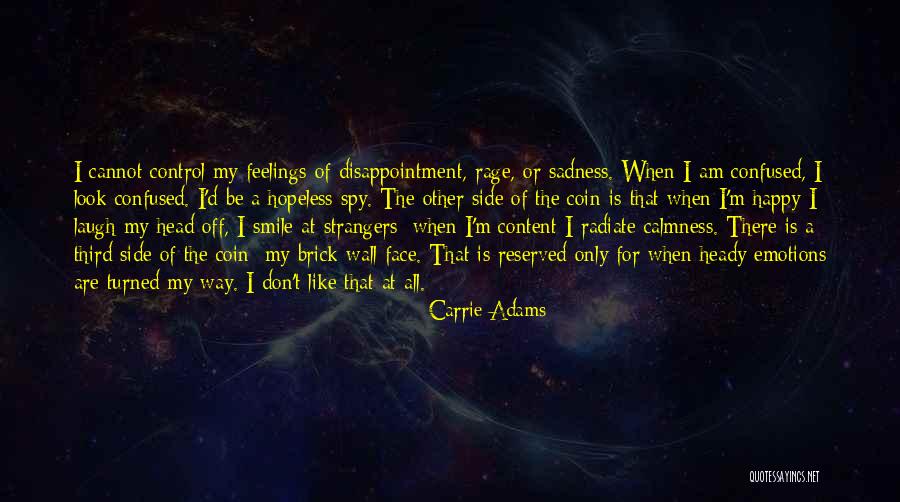 I Am Hopeless Quotes By Carrie Adams I Am Hopeless Quotes By Carrie Adams