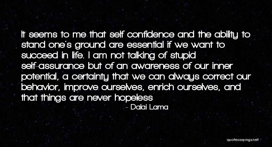 I Am Hopeless Quotes By Dalai Lama I Am Hopeless Quotes By Dalai Lama