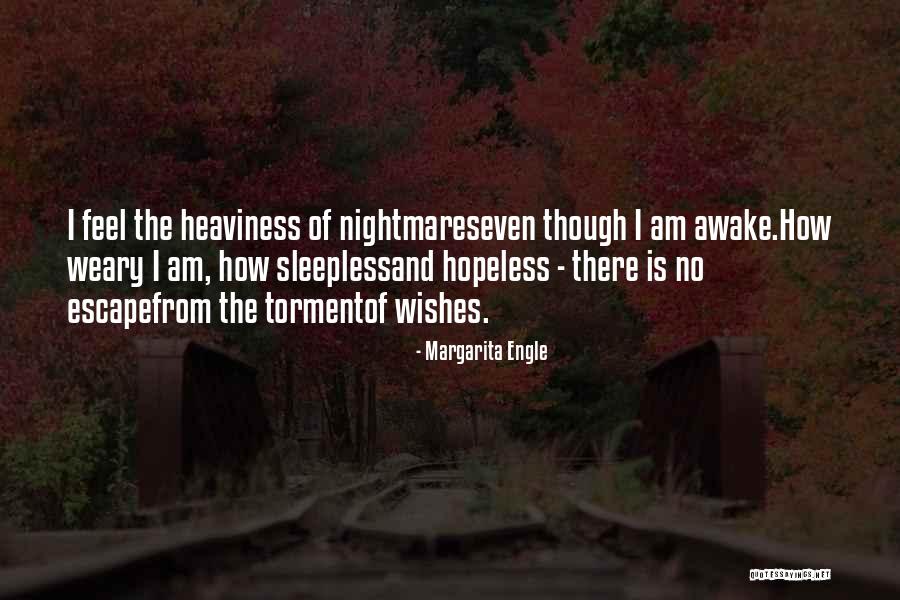 I Am Hopeless Quotes By Margarita Engle I Am Hopeless Quotes By Margarita Engle