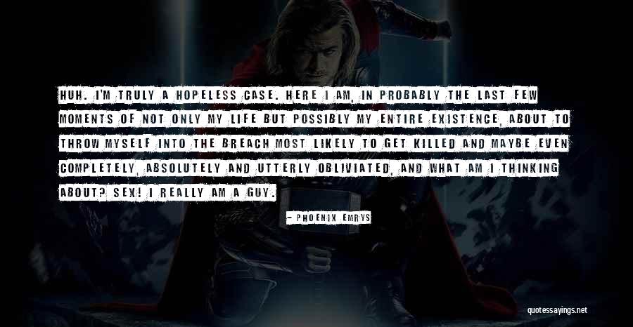 I Am Hopeless Quotes By Phoenix Emrys I Am Hopeless Quotes By Phoenix Emrys