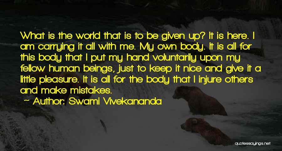 I Am Human And I Make Mistakes Quotes By Swami Vivekananda