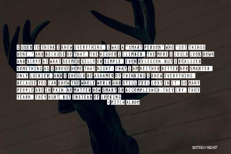 I Am Hurt But I Still Love You Quotes By Mitch Albom I Am Hurt But I Still Love You Quotes By Mitch Albom