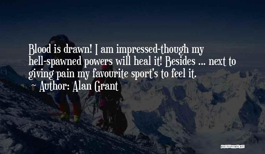 I Am Impressed Quotes By Alan Grant