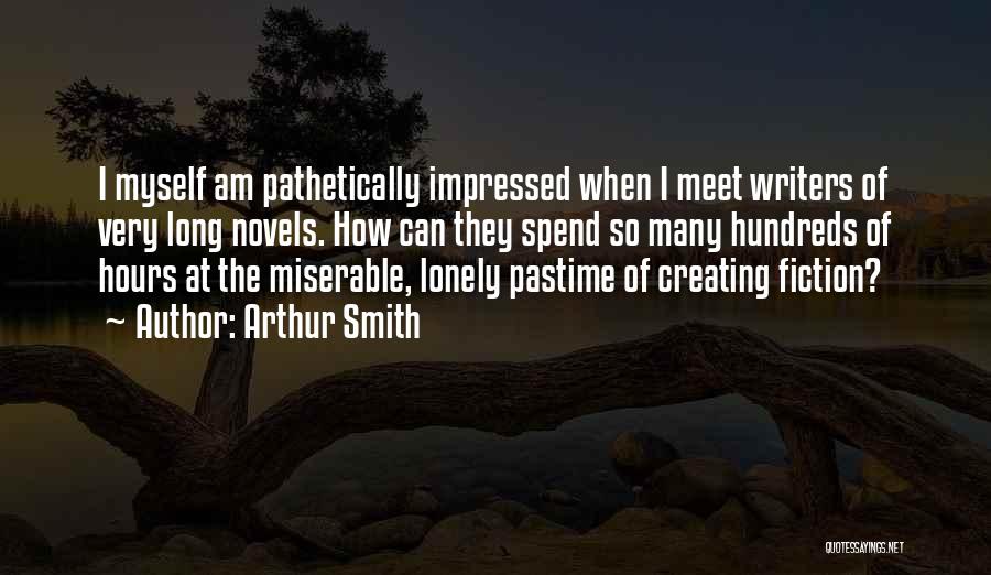 I Am Impressed Quotes By Arthur Smith