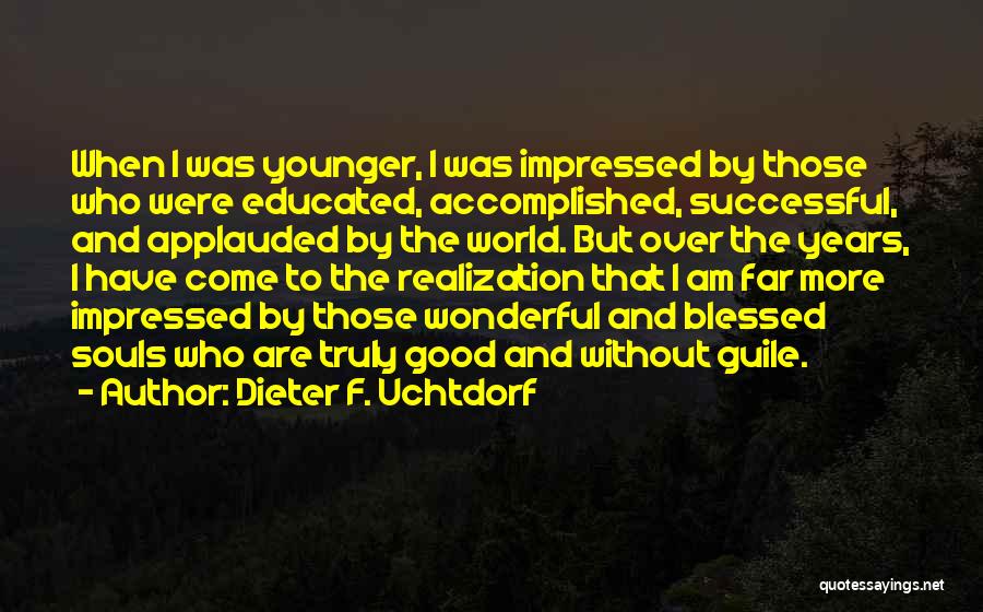 I Am Impressed Quotes By Dieter F. Uchtdorf