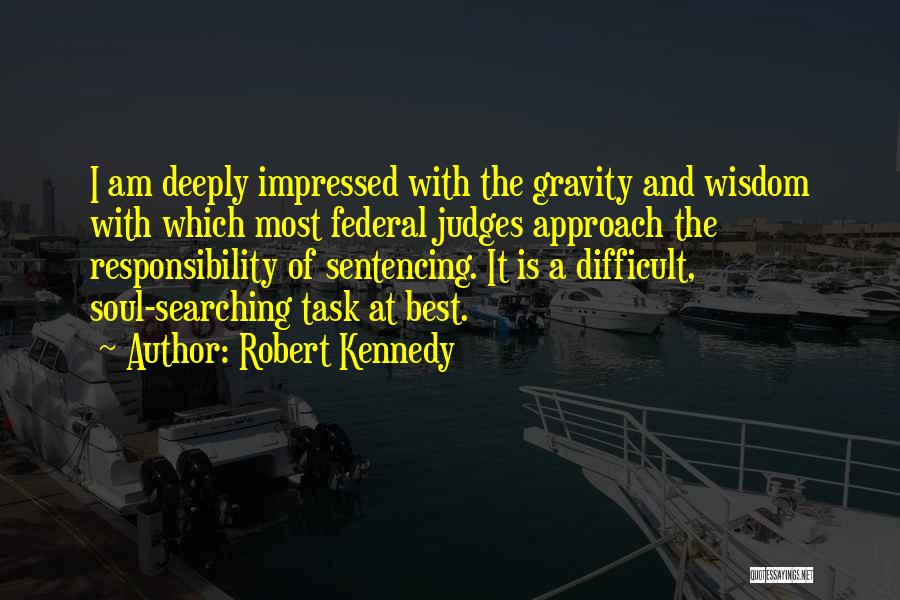 I Am Impressed Quotes By Robert Kennedy