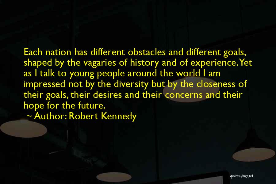 I Am Impressed Quotes By Robert Kennedy