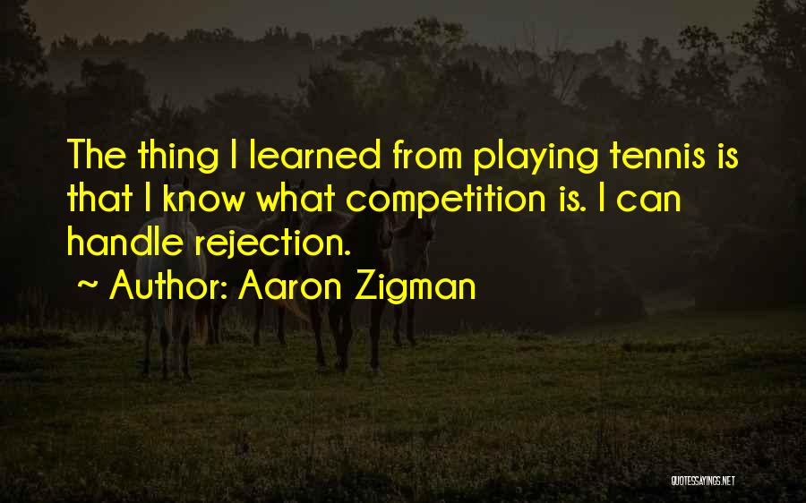 I Am In Competition With No One Quotes By Aaron Zigman