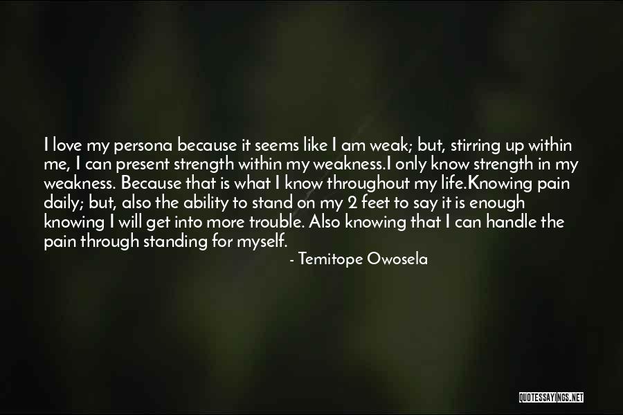 I Am In Love Pain Quotes By Temitope Owosela I Am In Love Pain Quotes By Temitope Owosela
