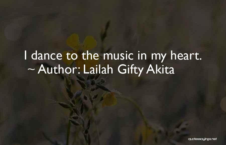 I Am In Love With Music Quotes By Lailah Gifty Akita