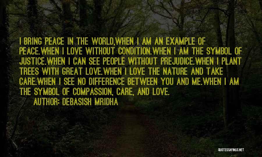 I Am In Love With Nature Quotes By Debasish Mridha