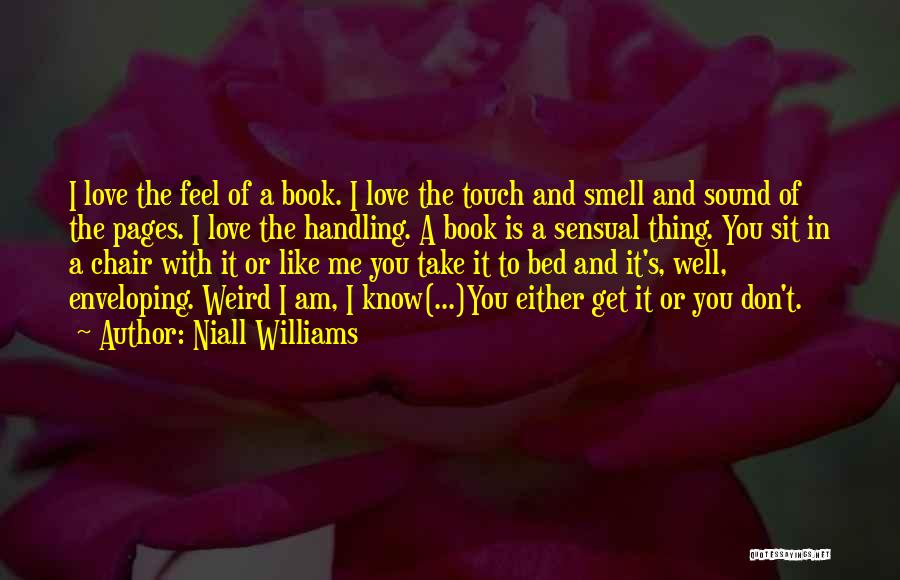 I Am In Love With You Quotes By Niall Williams