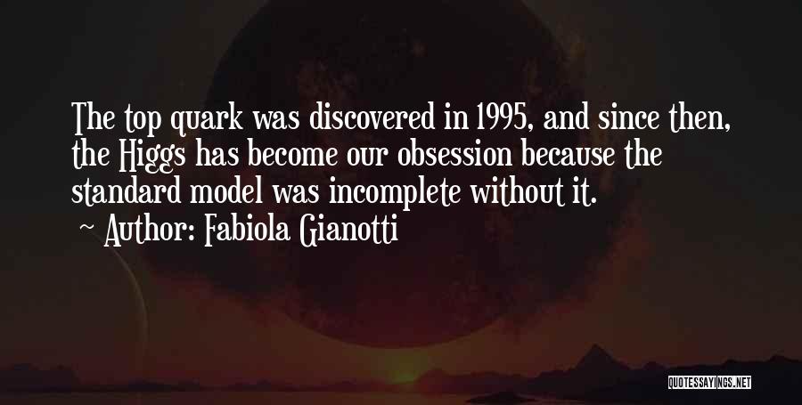 I Am Incomplete Quotes By Fabiola Gianotti