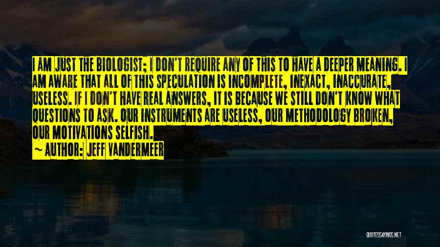 I Am Incomplete Quotes By Jeff VanderMeer