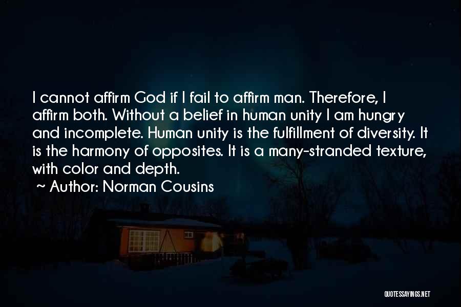 I Am Incomplete Quotes By Norman Cousins