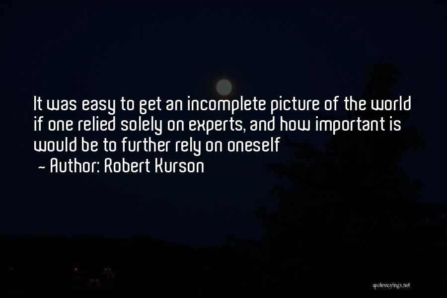 I Am Incomplete Quotes By Robert Kurson