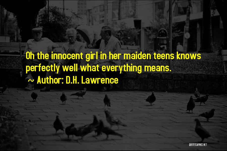 I Am Innocent Girl Quotes By D.H. Lawrence