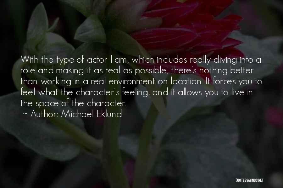 I Am Into You Quotes By Michael Eklund