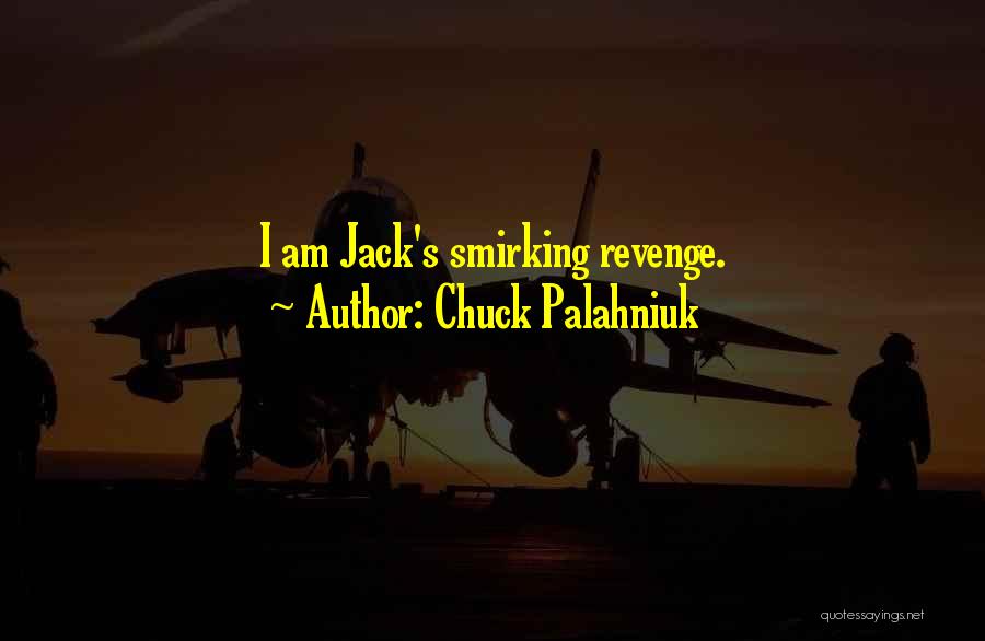 I Am Jack's Quotes By Chuck Palahniuk