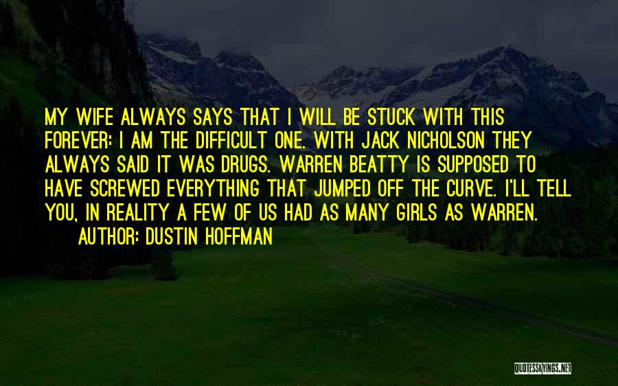 I Am Jack's Quotes By Dustin Hoffman
