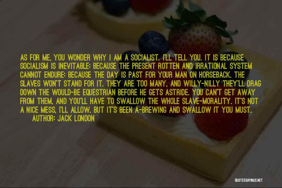 I Am Jack's Quotes By Jack London