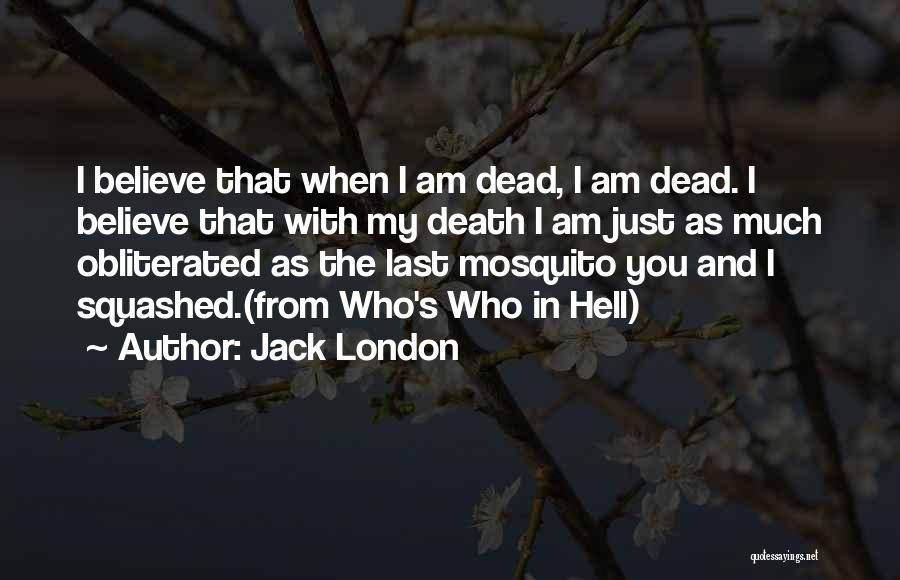 I Am Jack's Quotes By Jack London