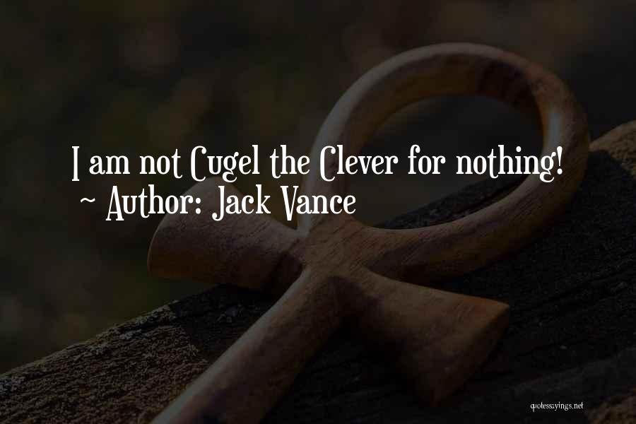 I Am Jack's Quotes By Jack Vance