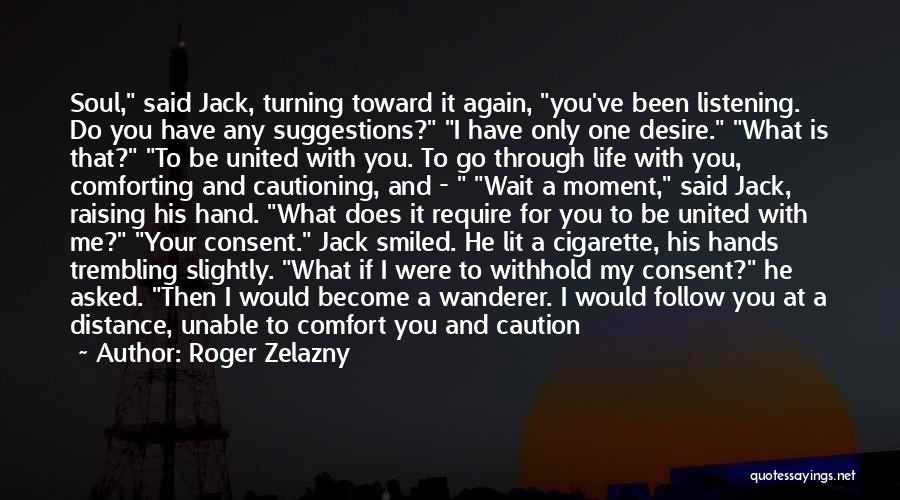 I Am Jack's Quotes By Roger Zelazny