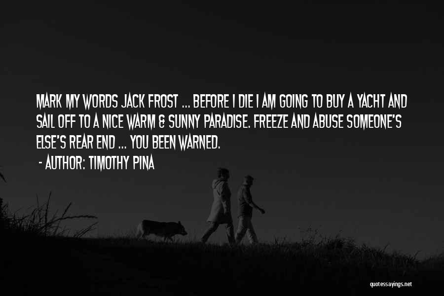 I Am Jack's Quotes By Timothy Pina