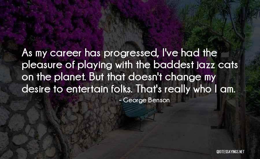 I Am Jazz Quotes By George Benson I Am Jazz Quotes By George Benson