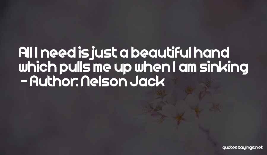 I Am Just Beautiful Me Quotes By Nelson Jack
