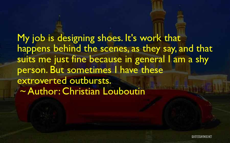 I Am Just Fine Quotes By Christian Louboutin