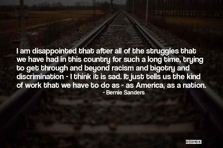 I Am Just Sad Quotes By Bernie Sanders I Am Just Sad Quotes By Bernie Sanders