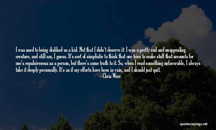 I Am Just Sad Quotes By Chris Ware I Am Just Sad Quotes By Chris Ware