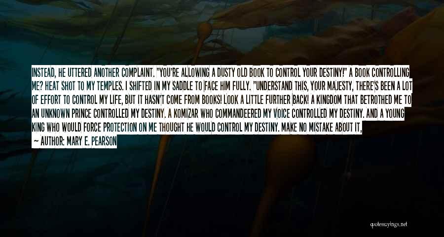 I Am Just Yours Quotes By Mary E. Pearson