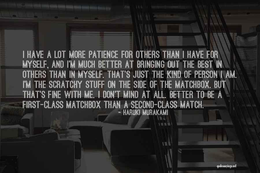 I Am Kind Of Person Quotes By Haruki Murakami I Am Kind Of Person Quotes By Haruki Murakami