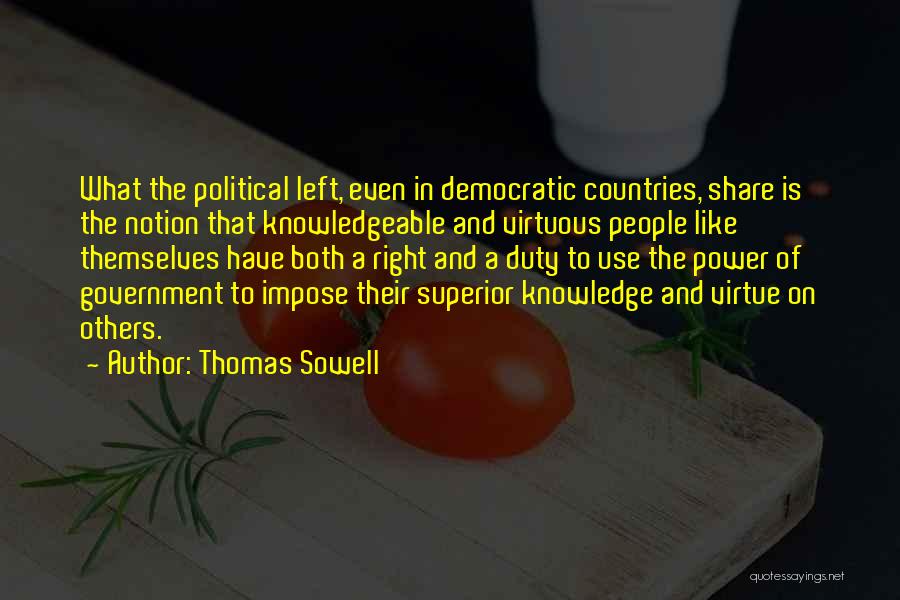 I Am Knowledgeable Quotes By Thomas Sowell