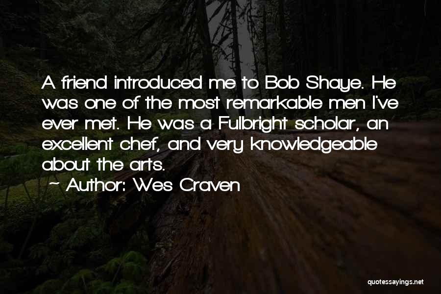 I Am Knowledgeable Quotes By Wes Craven