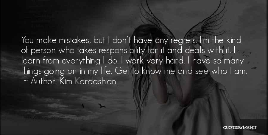 I Am Learning From My Mistakes Quotes By Kim Kardashian