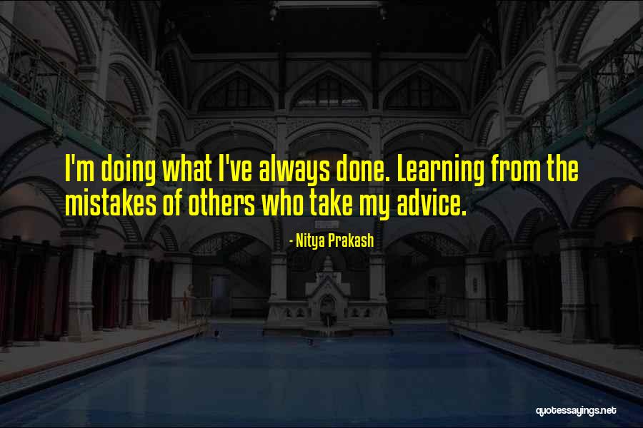 I Am Learning From My Mistakes Quotes By Nitya Prakash