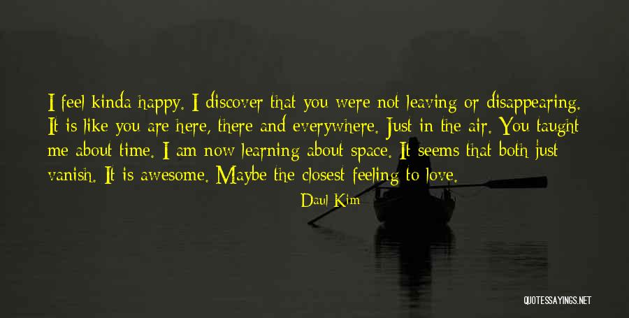 I Am Leaving You Quotes By Daul Kim I Am Leaving You Quotes By Daul Kim